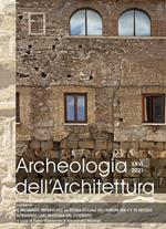 Archeologia dell'architettura. Ediz. inglese, francese, italiana e spagnola (2021). Vol. 26: paesaggio pietrificato. La storia sociale dell'Europa tra X e XII secolo attraverso l'archeologia del costruito, Il.