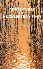 Adventures of Huckleberry Finn