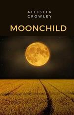 Moonchild. Ediz. italiana