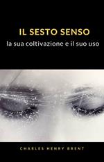 Il sesto senso: la sua coltivazione e il suo uso