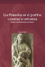 La parola si è fatta carne e storia. Bibbia e antropologia culturale