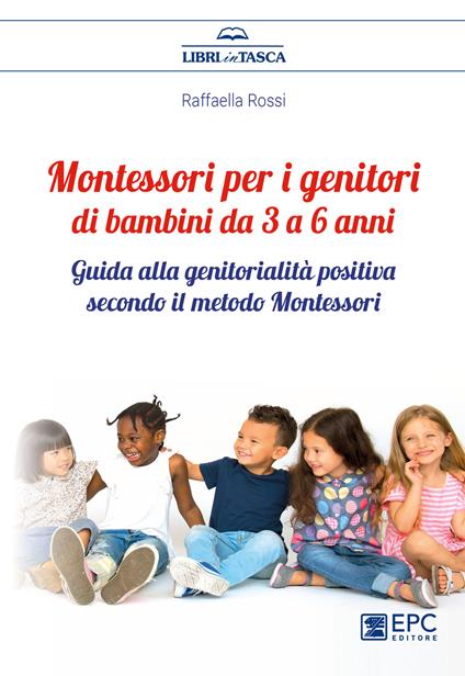 Montessori per i genitori di bambini da 3 a 6 anni