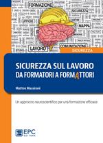 Sicurezza sul lavoro: da formatori a formattori