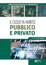 Il cloud in ambito pubblico e privato