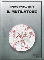 Il mutilatore