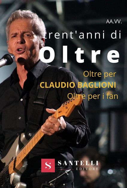 Trent'anni di oltre. Oltre per Claudio Baglioni, Oltre per i fan - copertina