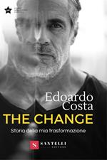 The change. Storia della mia trasformazione