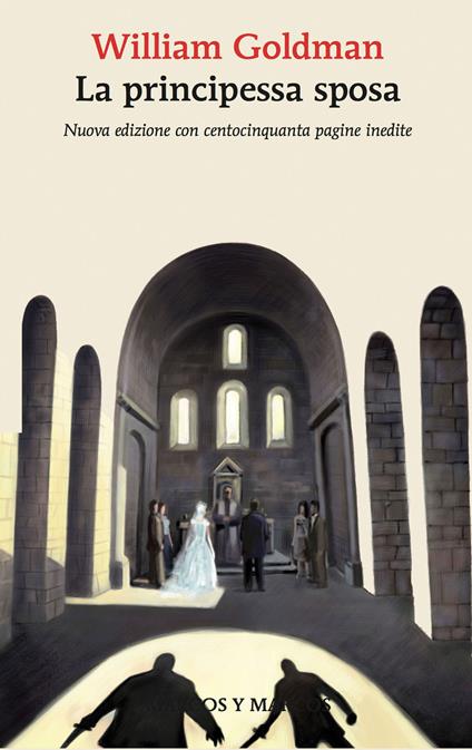 La principessa sposa. Nuova ediz. - William Goldman,Massimiliana Brioschi - ebook