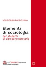 Elementi di sociologia. Per studenti di discipline sanitarie