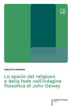 Lo spazio del religioso e della fede nell'indagine filosofica di John Dewey