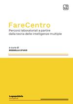 FareCentro. Percorsi laboratoriali a partire dalla teoria delle intelligenze multiple