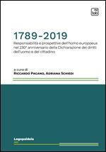 1789-2019. Responsabilità e prospettive dell’homo europaeus nel 230° anniversario della Dichiarazione dei diritti dell’uomo e del cittadino