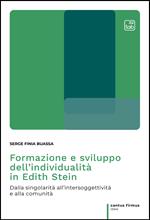 Formazione e sviluppo dell'individualità in Edith Stein. Dalla singolarità all'intersoggettività e alla comunità