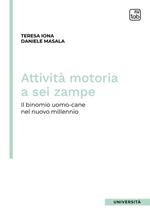 Attività motoria a sei zampe. Il binomio uomo-cane nel nuovo millennio