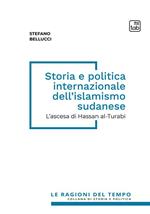 Storia e politica internazionale dell'islamismo sudanese. L'ascesa di Hassan al-Turabi