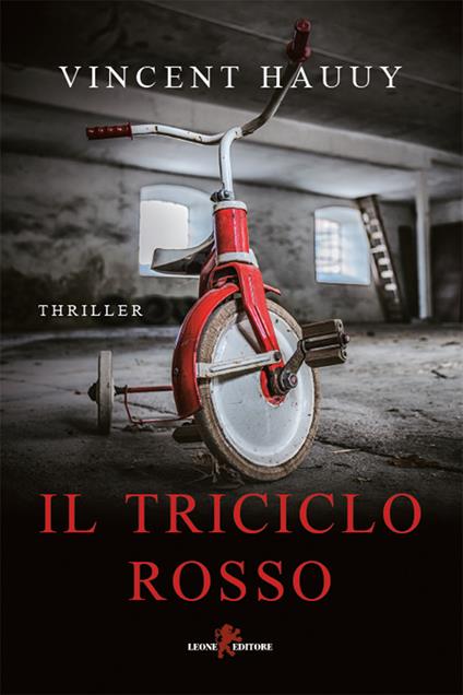 Il triciclo rosso - Vincent Hauuy,Ilaria Valdiserra - ebook