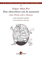 Due chiacchiere con la mummia-Some words with a mummy