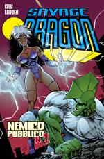 Savage Dragon. Vol. 17: Nemico pubblico n. 1.