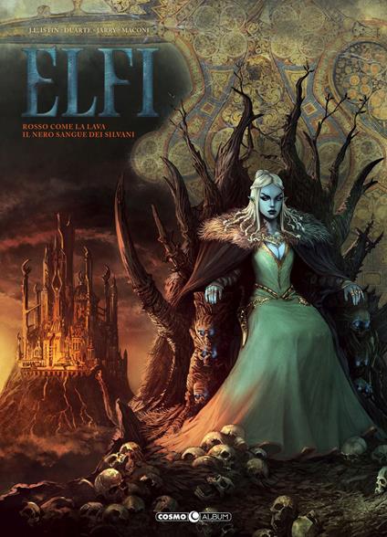 Elfi. Vol. 7: Rosso come la lava-Il nero sangue dei silvani. - Jean-Luc Istin,Kyko Duarte,Nicolas Jarry - copertina