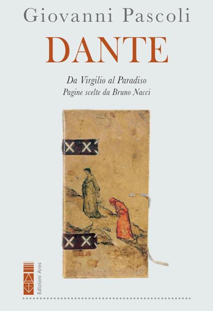 Dante. Da Virgilio al Paradiso - Giovanni Pascoli - copertina