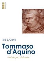 Tommaso d'Aquino. Nel segno del sole