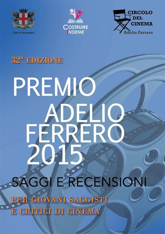 Saggi e recensioni del 32° Premio Ferrero - V.V.A.A. - ebook