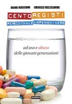 Cento registi per cui vale la pena vivere (ad uso e abuso delle giovani generazioni)