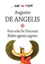 Robin agente segreto. Non solo De Vincenzi