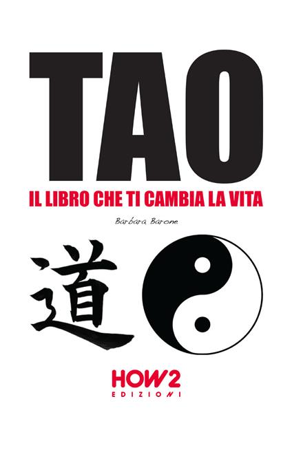 Tao: il libro che ti cambia la vita - Barbara Barone - copertina