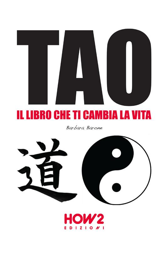 Tao: il libro che ti cambia la vita - Barbara Barone - copertina