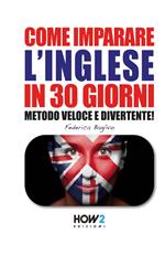 Come imparare l'inglese in 30 giorni. Vol. 2