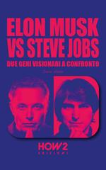 ELON MUSK vs STEVE JOBS