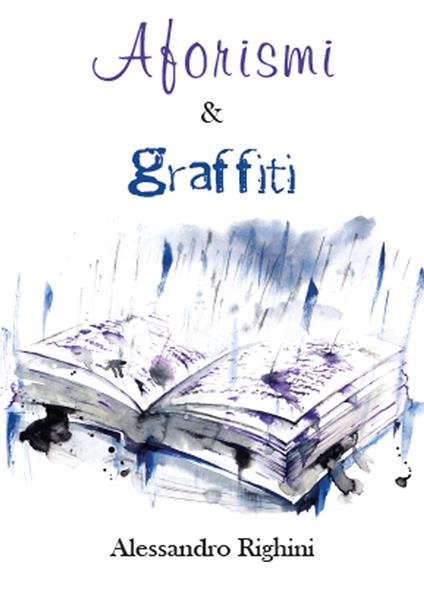 Aforismi & graffiti - Alessandro Righini - copertina