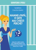 Mamme e papà, vi siete mai chiesti perché?