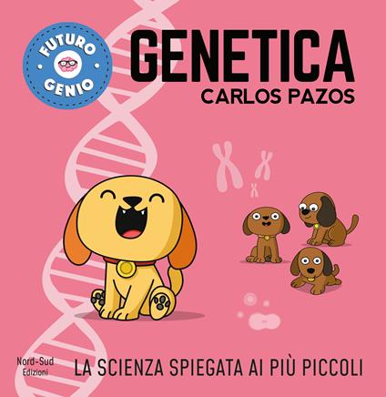 Genetica. Ediz. a colori - Carlos Pazos - copertina