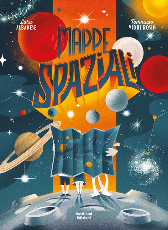 Mappe spaziali. Ediz. a colori - Lara Albanese - copertina