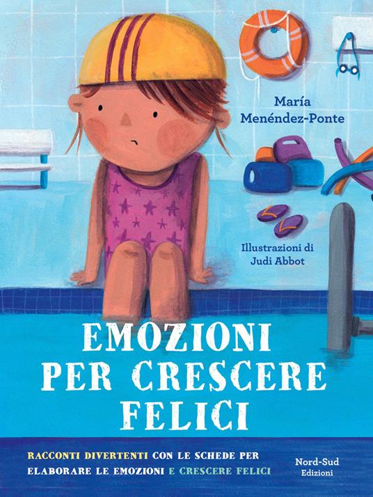 Emozioni per crescere felici - María Menéndez-Ponte - copertina