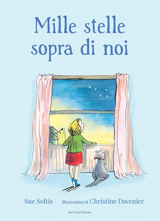 Mille stelle sopra di noi. Ediz. a colori - Sue Soltis - copertina