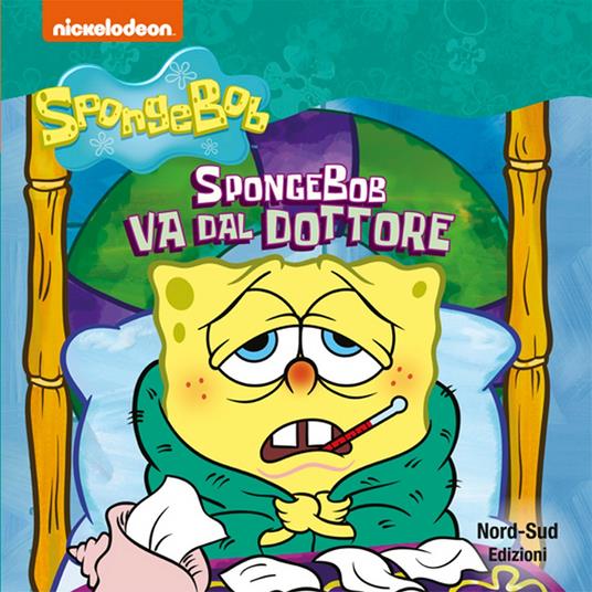 Spongebob va dal dottore. Ediz. a colori - copertina