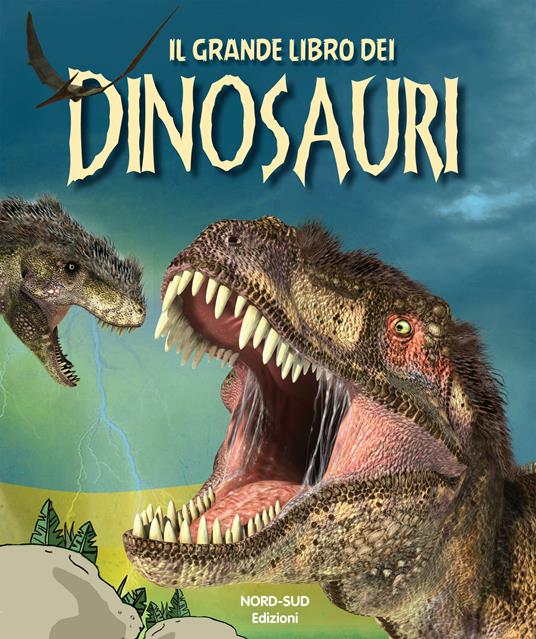 Il grande libro dei dinosauri. Ediz. a colori - copertina