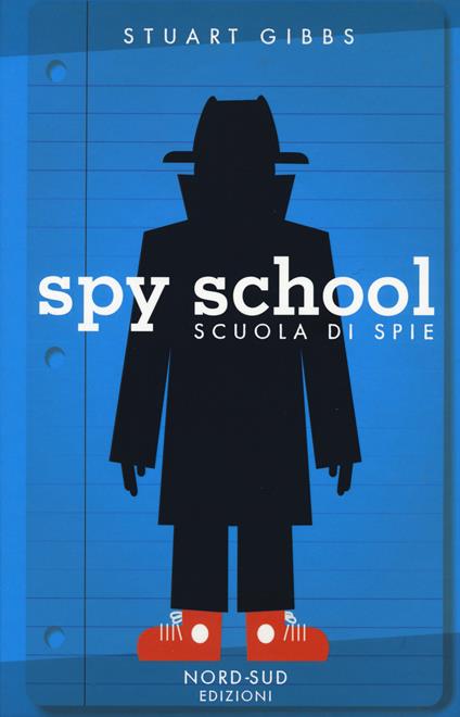 Spy school. Scuola di spie. Nuova ediz. - Stuart Gibbs - copertina