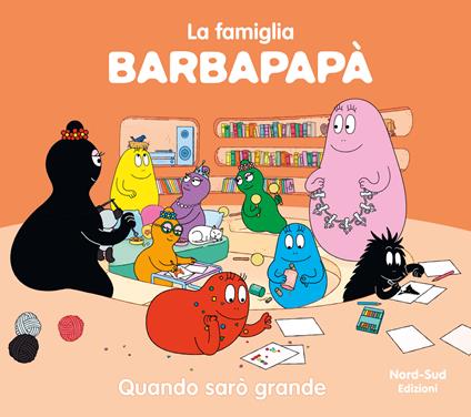 Barbapapà. Quando sarò grande. Ediz. a colori - Talus Taylor - copertina