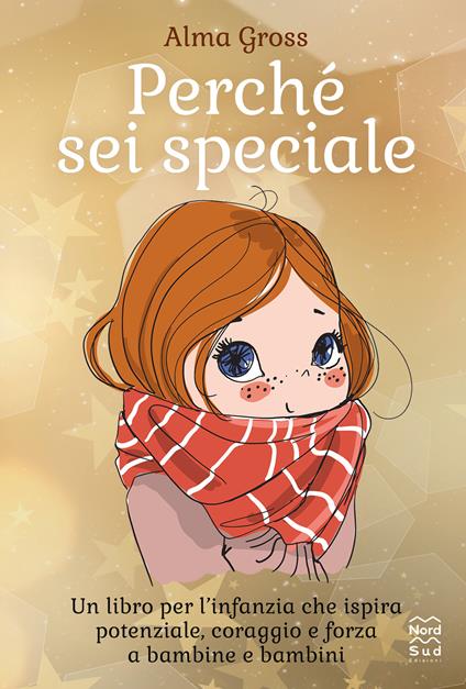 Perché sei speciale. Ediz. a colori - Alma Gross - copertina