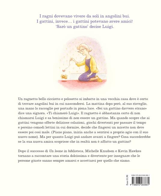 Luigi. Il ragnetto che voleva essere un gattino. Ediz. a colori - Michelle  Knudsen - Libro - Nord-Sud - Libri illustrati