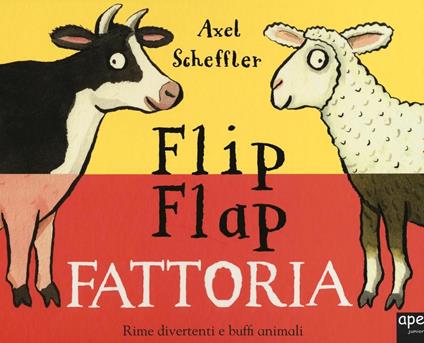 Fattoria. Flip flap - Axel Scheffler - copertina