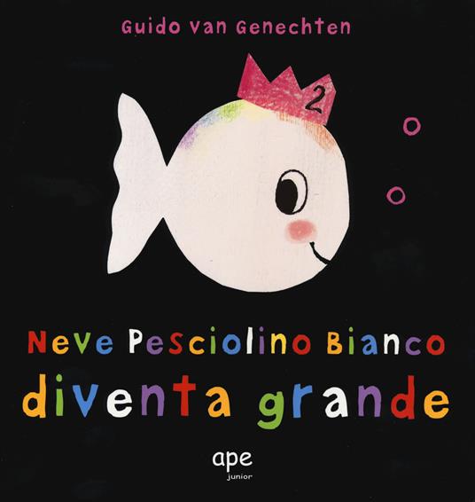 Neve pesciolino bianco diventa grande. Ediz. a colori - Guido Van Genechten - copertina