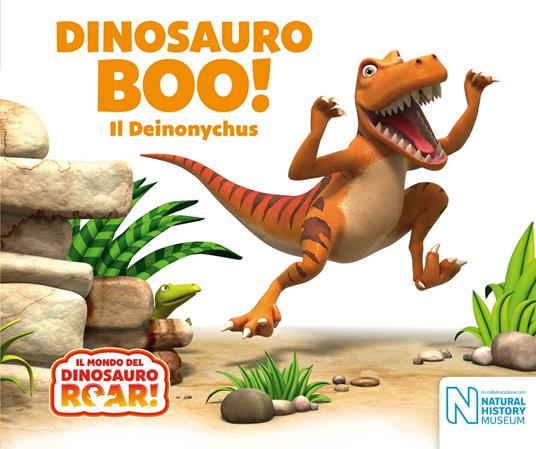 Dinosauro Boo! Il Deinonychus. Il mondo del Dinosauro Roar! - copertina