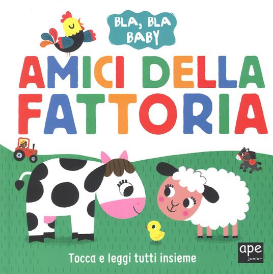 Amici della fattoria. Bla, bla baby. Ediz. a colori - copertina