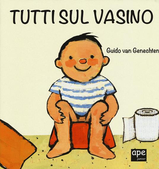 Tutti sul vasino. Ediz. a colori - Guido Van Genechten - copertina