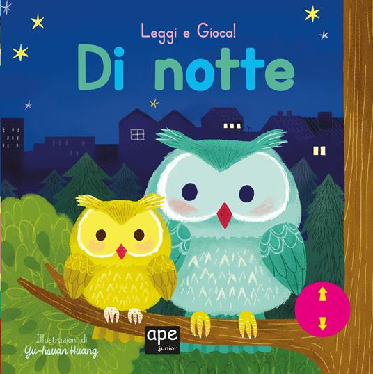 Di notte. Leggi e gioca. Ediz. a colori - Yu-Hsuan Huang - copertina